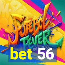 bet 56